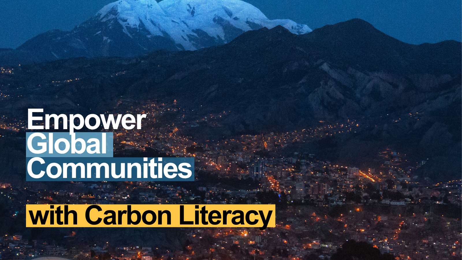 Help Us Empower Global Communities The Carbon Literacy Project